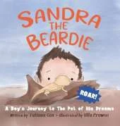 Sandra the Beardie: A Boy's Journey to the Pet of His Dreams