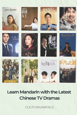 Learn Mandarin with the Latest Chinese TV Dramas: A Language and Culture Guide