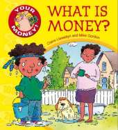 Your Money!: What is Money?