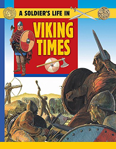 A Soldier's Life: Viking Times
