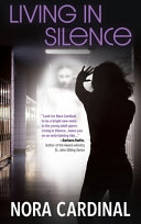 Living In Silence: Part 1 of The Kara Michelson Series