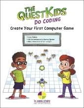 Create Your First Computer Game in easy steps: The QuestKids do Coding