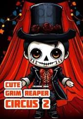 Cute Grim Reaper - Circus 2: Coloring Book