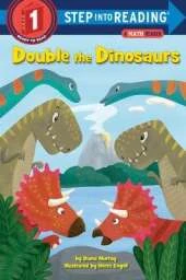 Double the Dinosaurs: A Math Reader