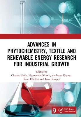 Advances in Phytochemistry, Textile and Renewable Energy Research for Industrial Growth: Proceedings of the International Conference of Phytochemistry, Textile and Renewable Energy for Sustainable development (ICPTRE 2020), August 12-14, Eldoret, Kenya