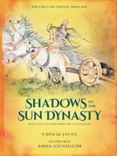 Shadows of the Sun Dynasty: An Illustrated Series Based on the Ramayana