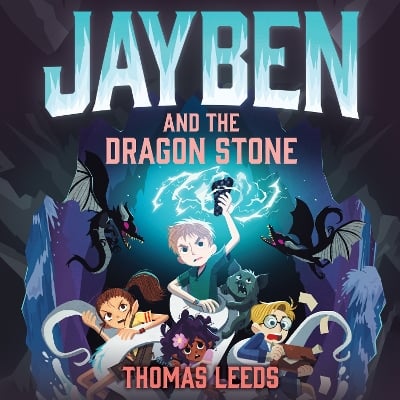 Jayben and the Dragon Stone: Book 3: An incredible, immersive fantasy adventure