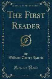 The First Reader (Classic Reprint)