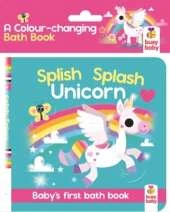 Splish Splash Unicorn: Baby's first bath book