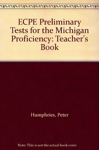 ECPE Preliminary Tests for the Michigan Proficiency