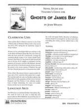 Ghosts of James Bay Teachers' Guide: Dundurn Teachers' Guide