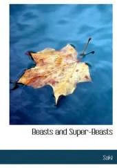 Beasts and Super-Beasts