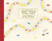 The Elephant Who Liked To Smash Small Cars