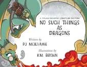No Such Things as Dragons