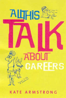 All This Talk about Careers