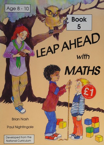 Leap Ahead with Maths: Developed from the National Curriculum