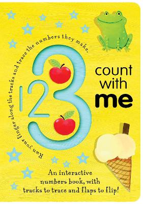 123 Count with Me: An Interactive Numbers Book With Tracks to Trace and Flaps to Flip!
