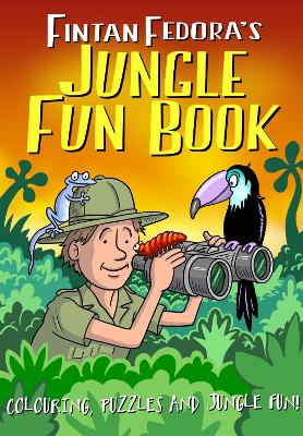 Fintan Fedora's Jungle Fun Book