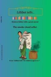 The smoke cloud seller: Modern fables with a great moral