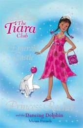The Tiara Club: Princess Rachel and the Dancing Dolphin: Book 29