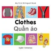 My First Bilingual Book - Clothes (English-Vietnamese)