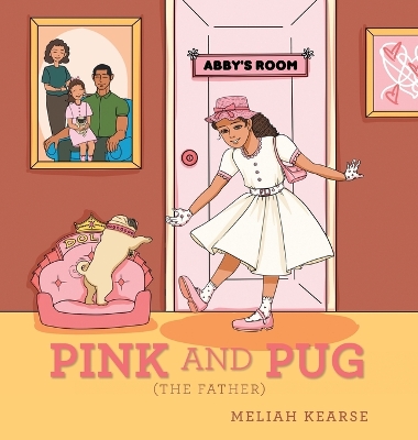 Pink and Pug: (The Father)