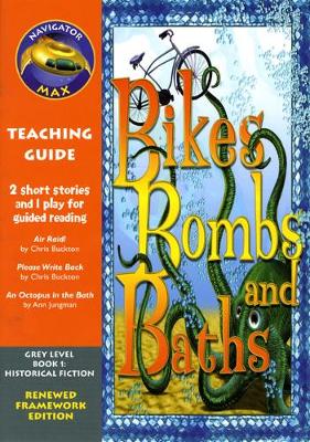 Navigator FWK: Bikes, Bombs and Baths Teaching Guide