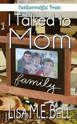 I Talked To Mom