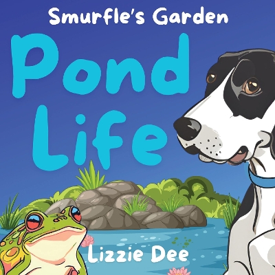 Pond Life: Smurfle's Garden