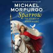 Sparrow: The Story of Joan of ARC