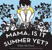 Mama, Is it Summer Yet?