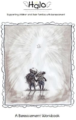 HALO CHILDREN'S FOUNDATION- A BEREAVEMENT WORKBOOK