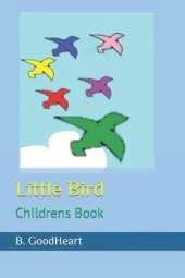 Little Bird: Childrens Book