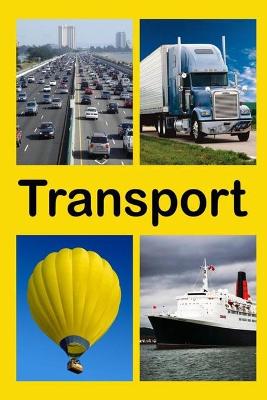 Transport: Things that move.