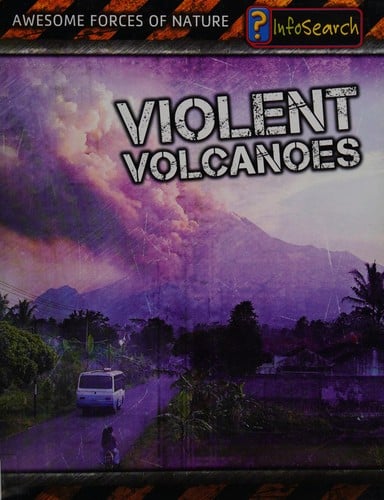 Violent Volcanoes