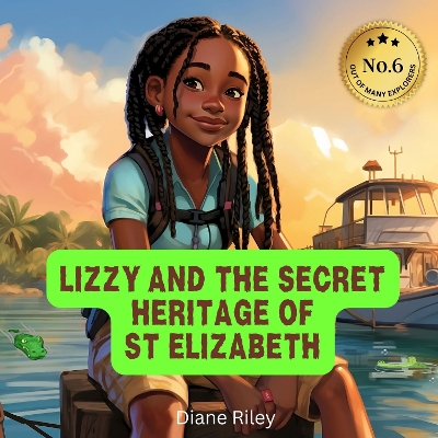 LIZZY AND THE SECRET HERITAGE OF ST ELIZABETH