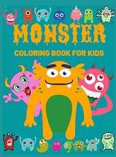 Monster Coloring Book For Kids: Fun, Quirky And Inimitable Kids Super Coloring Book