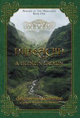 D�lseachd - A Stolen Crown