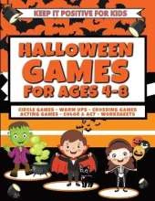 Halloween Games for Kids Ages 4 - 8: Fun Drama, Acting, and Classroom Activities for Parties, Homeschool, and Teachers