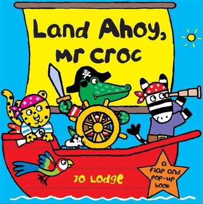 Mr Croc: Land Ahoy, Mr Croc