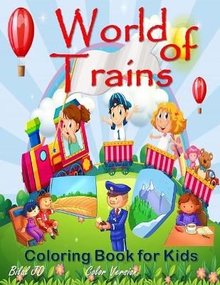 World of Trains Coloring Book for Kids