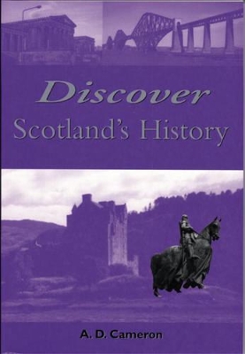 Discover Scotland's History: An Essential Guide to Scottish History