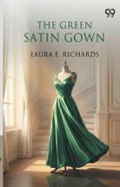 The Green Satin Gown