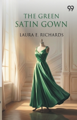 The Green Satin Gown