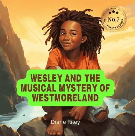 WESLEY AND THE MUSICAL MYSTERY OF WESTMORELAND