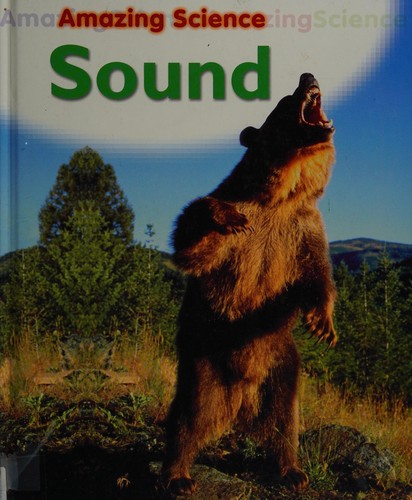 Amazing Science: Sound