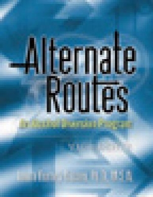 Alternate Routes Facilitator's Guide
