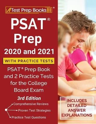 PSAT Prep 2020 and 2021 with Practice Tests: PSAT Prep Book and 2 Practice Tests for the College Board Exam [3rd Edition]