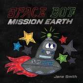 Space Bot: Mission Earth