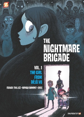 The Nightmare Brigade Vol. 1: The Case of The Girl from Deja Vu